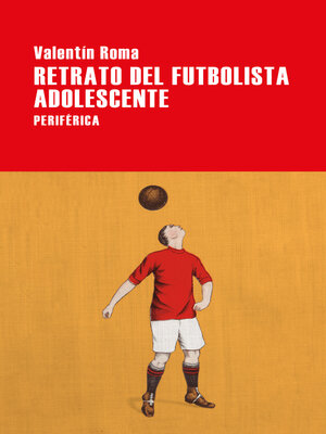 cover image of Retrato del futbolista adolescente